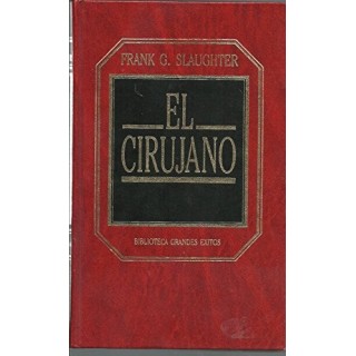 El cirujano - Frank Gill Slaughter.